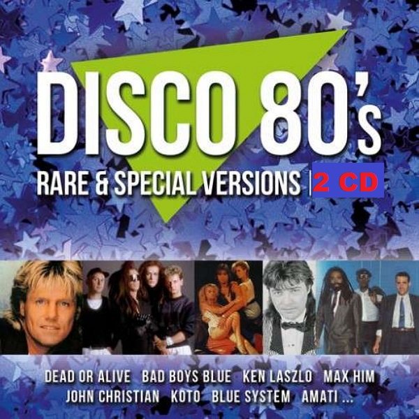 Постер к Disco 80's Rare & Special Versions (2018)