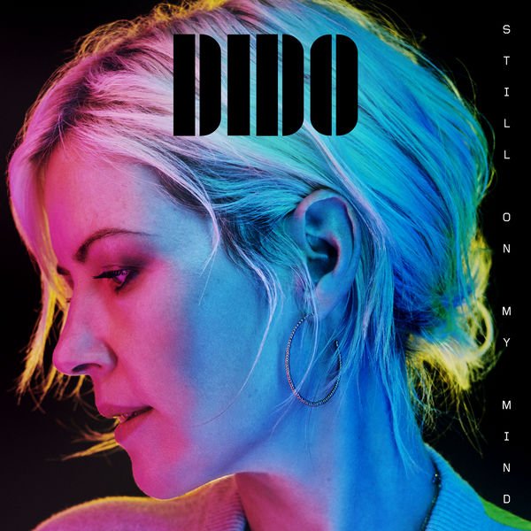 Постер к Dido - Still on My Mind (2019)