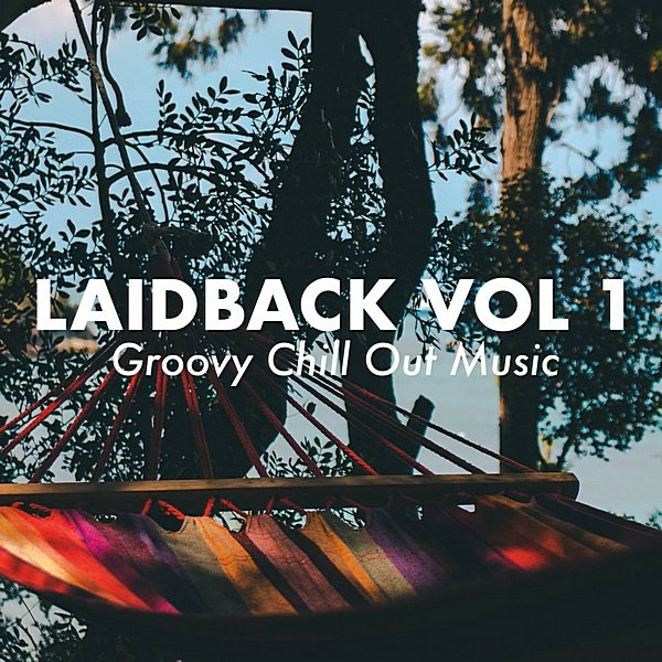 Постер к Laidback Vol.1 (2019)