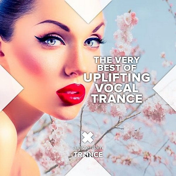 Постер к The Very Best Of Uplifting Vocal Trance (2019)