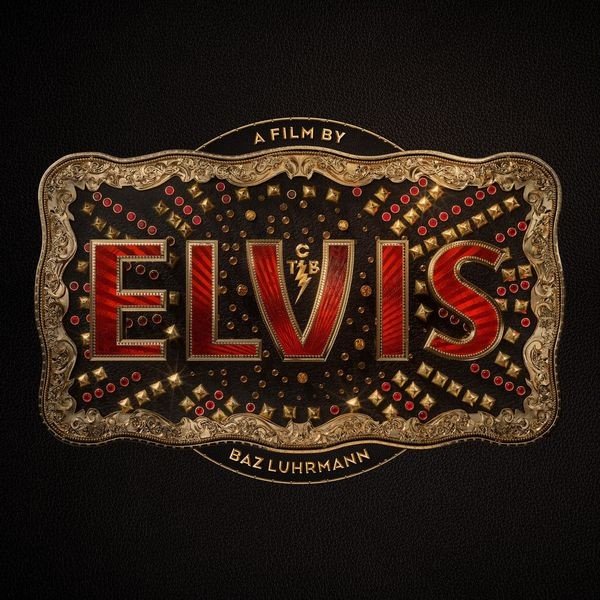 Постер к ELVIS (Original Motion Picture Soundtrack) (2022)