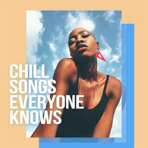 Постер к Chill Songs Everyone Knows (2023)