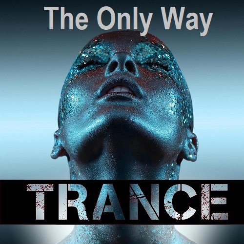 Постер к Trance - The Only Way (2023)