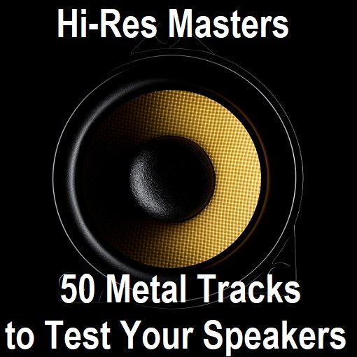 Постер к Hi-Res Masters: 50 Metal Tracks to Test Your Speakers [24-bit Hi-Res] (2024) FLAC