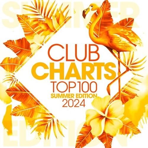 Постер к Club Charts 2024 Top 100 - Summer Edition (2024)