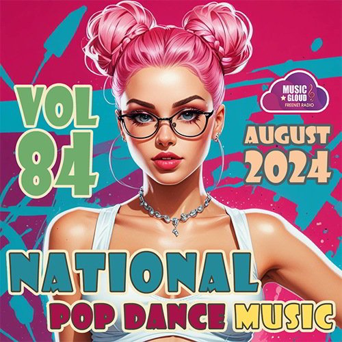 Постер к National Pop Dance Music Vol.84 (2024)