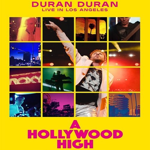 Постер к Duran Duran - A Hollywood High: Live In Los Angeles (2023) BDRip 720р